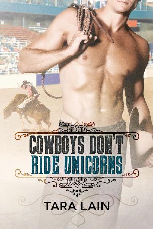 [Cowboys Don't 02] • Cowboys Don't Ride Unicorns